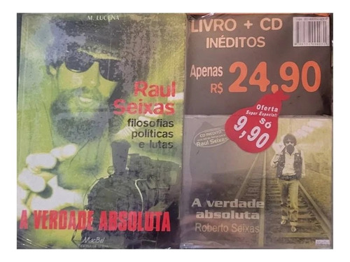 Livro A Verdade Absoluta - Raul Seixas: Filosofias Políticas E Lutas ( Mario Lucena / Roberto Seixas ) Com Cd Inédito