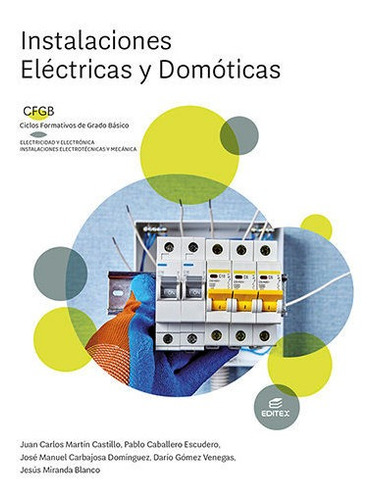 Instalaciones Electricas Y Domoticas 2022, De Martin Castillo, Juan Carlos., Vol. 1. Editorial Editorial Editex, Tapa Blanda En Español