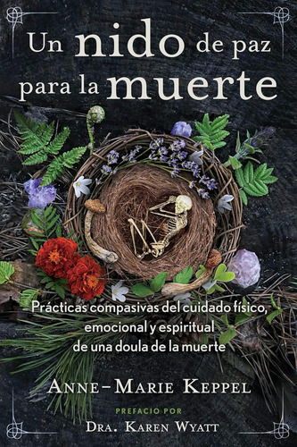 Un Nido De Paz Para La Muerte: , De Keppel, Anne-marie., Vol. 1. Editorial Oceano, Tapa Pasta Blanda, Edición 1 En Español, 2024