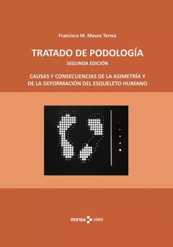 Podologia.. Tratado En Pidologia