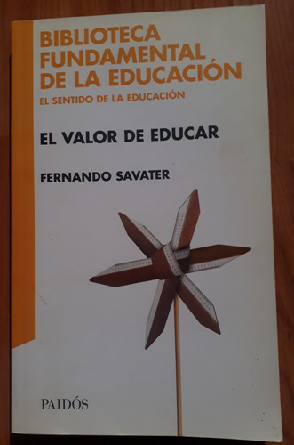 El Valor De Educar - Fernando Savater