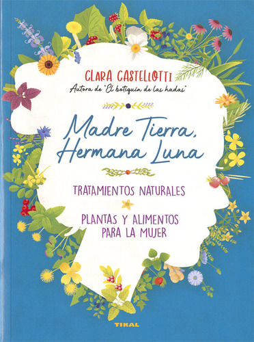 Madre Tierra Hermana Luna Tratamientos - Castellotti, Clara