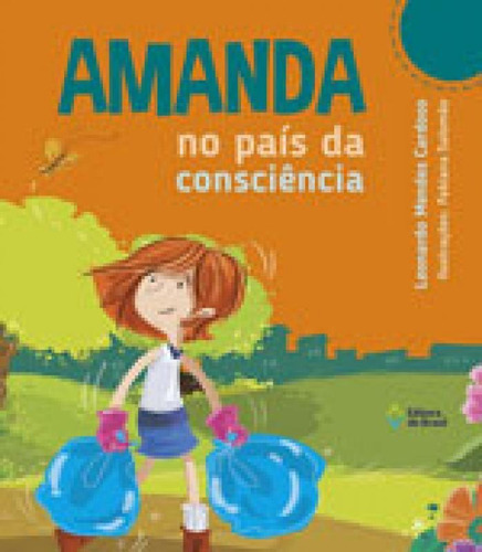 Amanda No País Da Consciência, De Cardoso, Leonardo Mendes. Editora Do Brasil, Capa Mole, Edição 2ªedição - 2017 Em Português