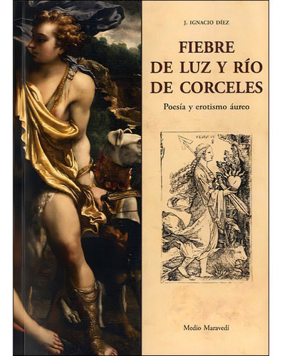 Fiebre De Luz Y Rãâ¡o De Corceles, De Diez,ignacio J. Editorial Olañeta, Tapa Blanda En Español