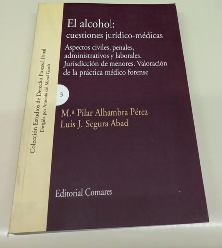 El Alcohol Cuestiones Juridico - Medicas * Alhambra Perez