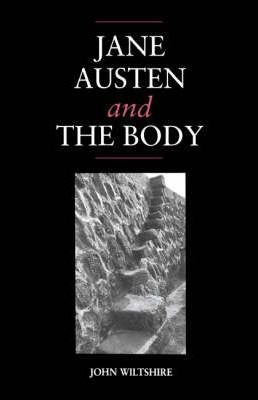Libro Jane Austen And The Body - John Wiltshire