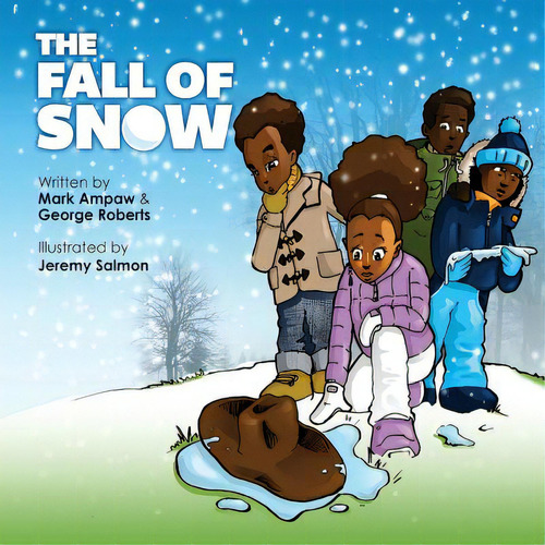 The Fall Of Snow, De Ampaw, Mark. Editorial Lightning Source Inc, Tapa Blanda En Inglés