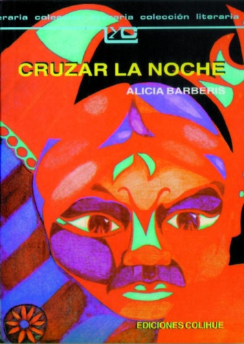 Cruzar La Noche * - Alicia Barberis