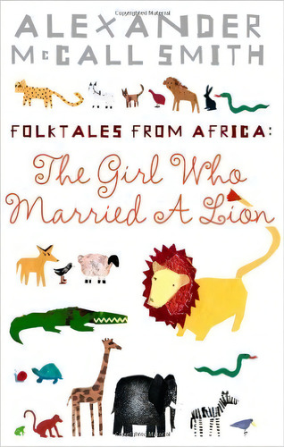 Girl Who Married A Lion,the - Canongate - Mccall Smith, Alexander, De Mccall Smith, Alexander. Editorial Canongate En Inglés, 2005