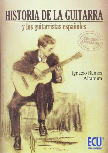 Libro Historia De La Guitarra Y Los Guitarristas Españoles