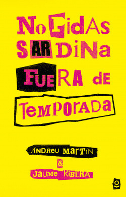 Libro No Pidas Sardina Fuera De Temporadade Loqueleo