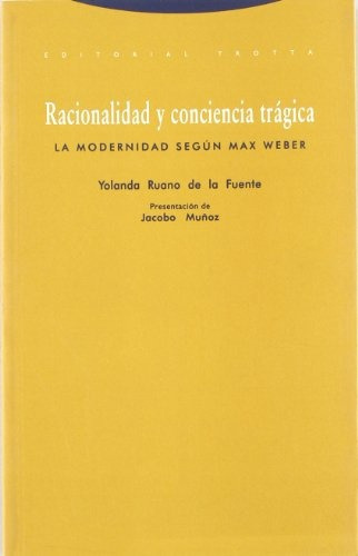 Racionalidad Y Conciencia Tragica, de Yolanda  Ruano De La Fuente. Editorial Trotta, tapa blanda en español