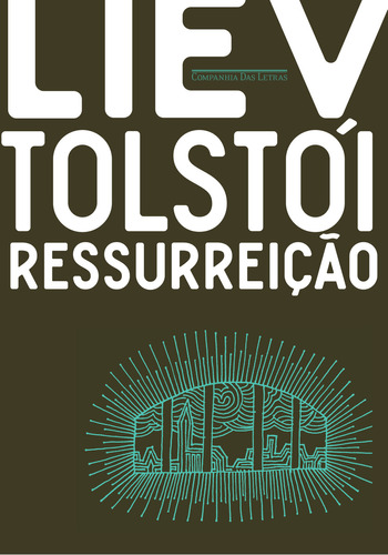 Ressurreição, de Tolstói, Liev. Editora Companhia das Letras, capa mole em português, 2020