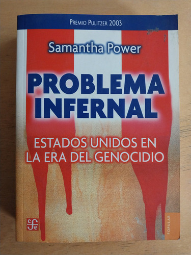 Problema Infernal. Estados Unidos En La Era Del Geno- Power