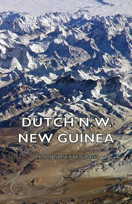 Libro Dutch N. W. New Guinea - A Contribution To The Phyt...