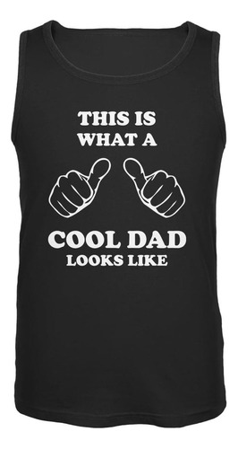 Día Del Padre - What A Cool Dad Looks Like - Camiseta Sin Ma
