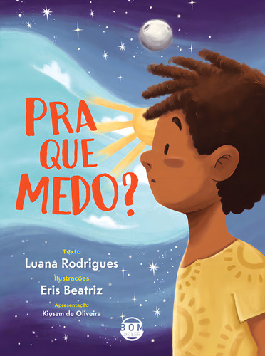 Pra Que Medo?, De Luana Rodrigues. Editora Bom De Ler, Capa Mole, Edição 1 Em Português, 2023