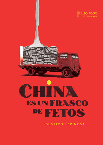 Libro China Es Frasco De Fetos De Gustavo Espinosa