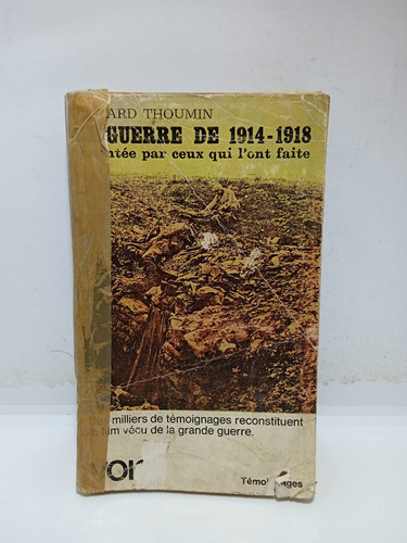 La Guerra De 1914 1918 - R. Thoumin - En Francés 