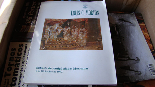Clav8 Morton , Subasta De Antiguedades Mexicanas 8 De