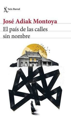 Libro El Pais De Las Calles Sin Nombre Nuevo