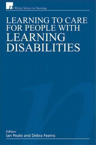 Caring For People With Learning Disabilities, De Ian Peate. Editorial John Wiley & Sons Inc, Tapa Blanda En Inglés