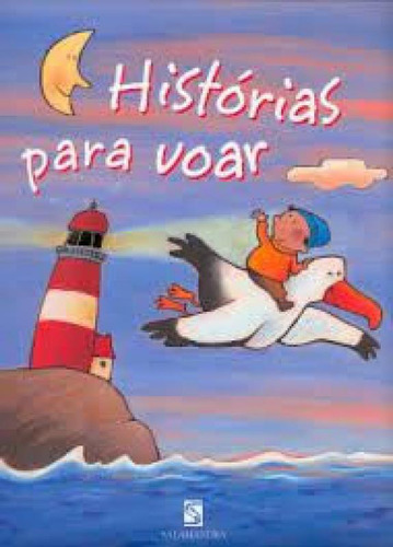 Historias Para Voar Salamandra: Historias Para Voar Salamandra, De Vários Autores. Editora Literatura (moderna E Salamandra), Capa Mole Em Português