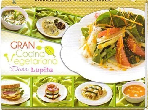 Gran Cocina Vegetariana Doña Lupita