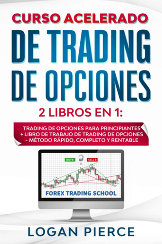 Libro: Curso Acelerado De Trading De Opciones: 2 Libros Es +