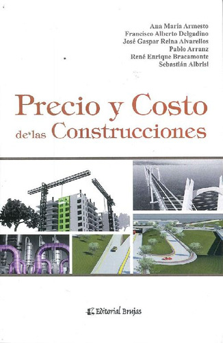 Libro Precio Y Costo De Las Construcciones De Ana María Arme