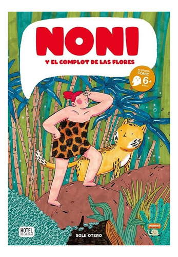 Noni Y El Complot De Las Flores