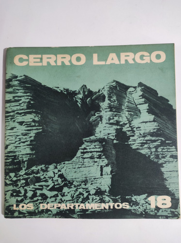 Libro Los Departamentos - Cerro Largo - María Navarrete (Usado)