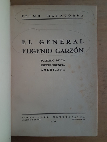 El General Eugenio Garzon Soldado De - Manacorda