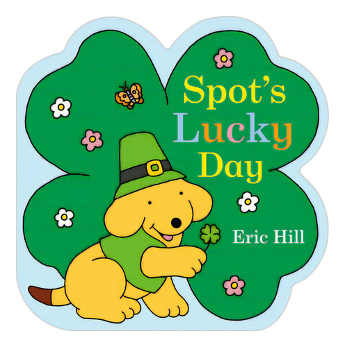 Spot's Lucky Day, De Hill, Eric. Editorial Warne Frederick & Co, Tapa Dura En Inglés