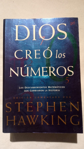 Dios Creo Los Numeros - Stephen Hawking - Ed. Critica