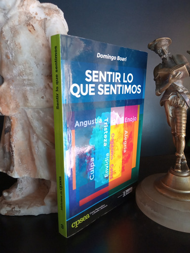 Sentir Lo Que Sentimos - Psicología - Domingo Boari