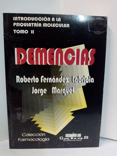 Demencias, Introducción A La Psiquiatría Molecular Tomo 2