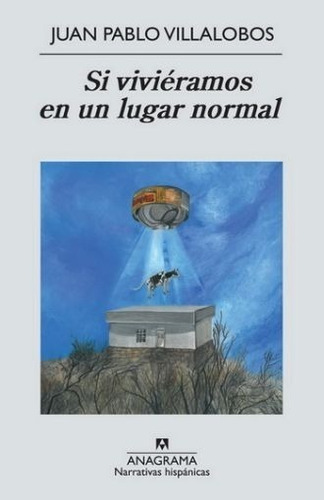 Libro Si Vivieramos En Un Lugar Normal *cjs