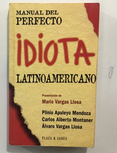 Manual Del Perfecto Idiota Latinoamericano Plaza Y Janes 1ed (Reacondicionado)