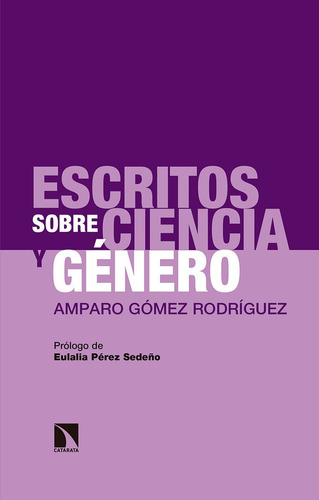 Escritos Sobre Ciencia Y Genero - Gomez Rodriguez, Amparo