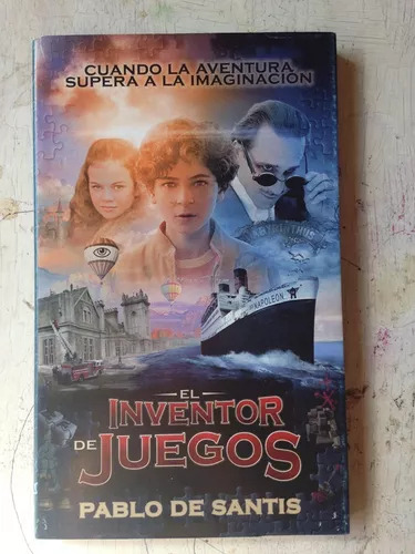 El Inventor De Juegos Pablo De Santis