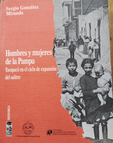 Hombres Y Mujeres De La Pampa - Sergio González Miranda