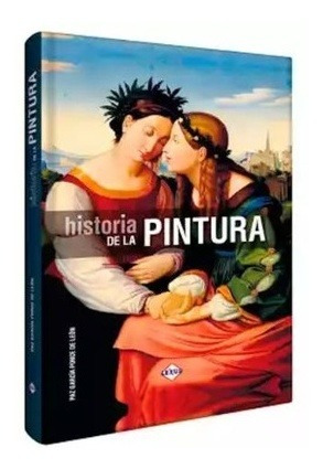 Historia De La Pintura - Paz Garcia Ponce De Leon