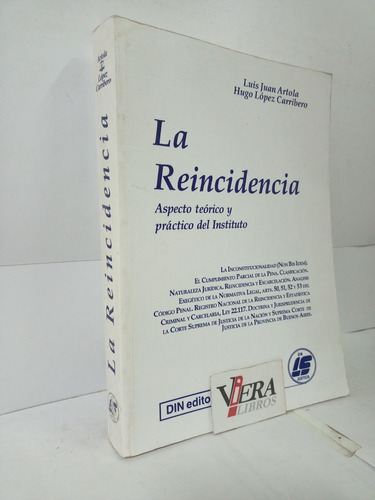 La Reincidencia - Luis Juan Artola / Hugo López Carribero