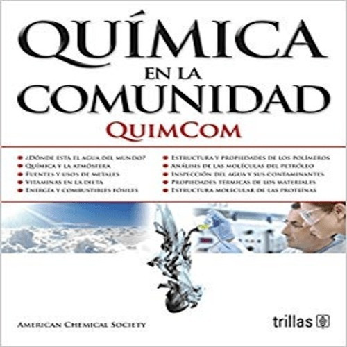 Química En La Comunidad: Quimcom, De American Chemical Society., Vol. 1. Editorial Trillas, Tapa Blanda En Español, 2012