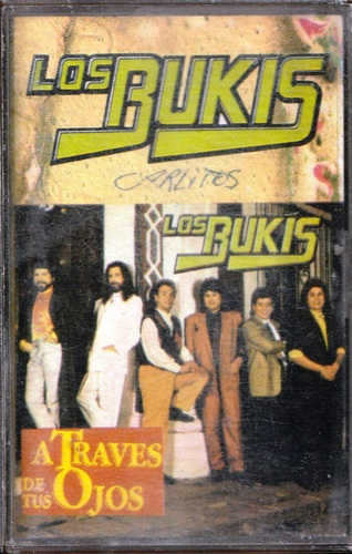 Los Bukis - A Través De Tus Ojos (1991) Cassette