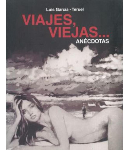Libro.- Viajes Viejas Aneotas