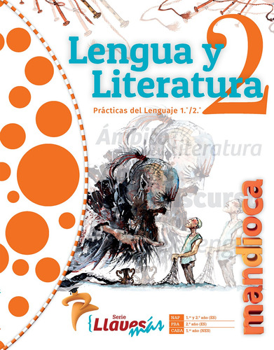 Imagen 1 de 1 de Lengua Y Literatura 2 Llaves Más - Estación Mandioca -