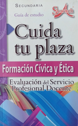 Cuida Tu Plaza, Formación Cívica Y Ética Secundaria.