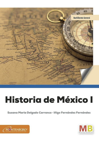 Historia De México I Dgb 2020 - Montenegro